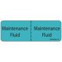 Label Paper Removable Maintenance Fluid:, 1" Core, 2 15/16" x 1", Blue, 333 per Roll