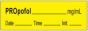 Anesthesia Tape with Date, Time & Initial | Tall-Man Lettering (Removable) Propofol mg/ml 1/2" x 500" - 333 Imprints - Yellow - 500 Inches per Roll