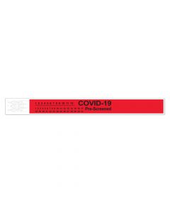 Short Stay® Alert Bands® Tyvek® "COVID-19 Pre-screened" Pre-printed, 1" x 10" Adult/Pediatric Red, 1000 per Box