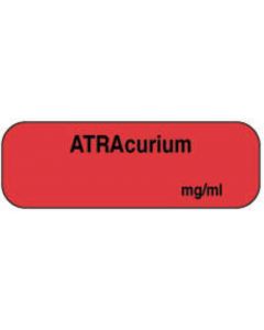 Anesthesia Label Tall-Man Lettering (Paper, Permanent) Atracurium mg/ml 1 1/2" x 1/2" Fluorescent Red - 1000 per Roll