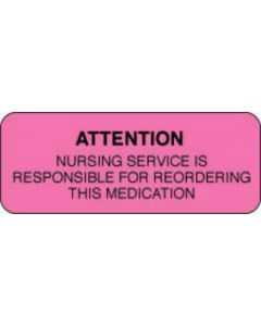 Communication Label (Paper, Permanent) Attention Nursing 2 1/4" x 7/8" Fluorescent Pink - 1000 per Roll