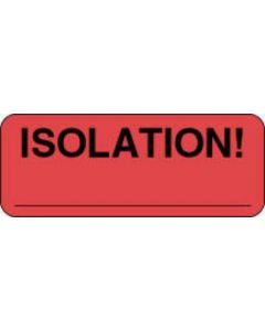 Label Paper Permanent Isolation!, 2 1/4" x 7/8", Fl. Red, 1000 per Roll