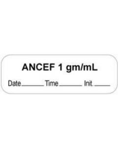 Anesthesia Label with Date, Time & Initial (Paper, Permanent) "Ancef 1 gm/ml" 1 1/2" x 1/2" White - 1000 per Roll