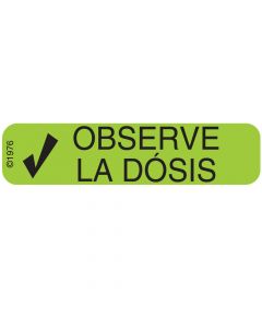 Communication Label (Paper, Permanent) Observe La Dosis 1 9/16" x 3/8" Green - 500 per Roll, 2 Rolls per Box